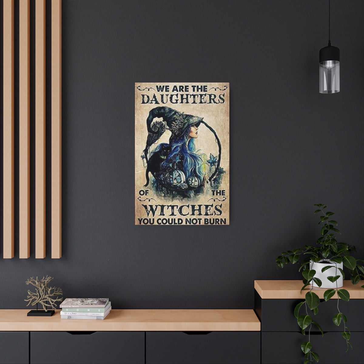 We Are The Witches of the Daughters You Could Not Burn Metal Art Sign, Witch Metal Art Sign,